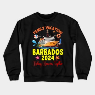 Family Vacation Barbados 2024 Family Matching Group Summer Crewneck Sweatshirt